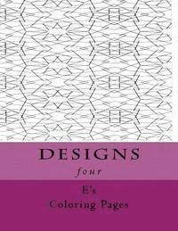 DESIGNS four