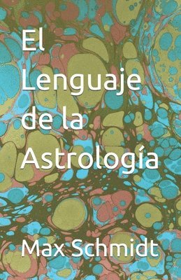 bokomslag El Lenguaje de la Astrologia
