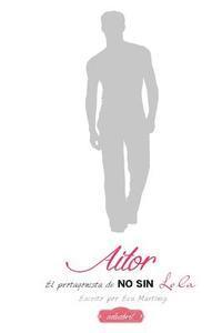 Aitor: El protagonista de No sin Lola