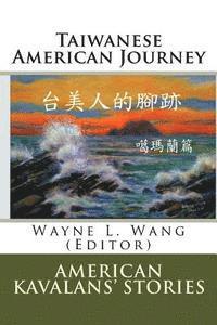 bokomslag Taiwanese American Journey to the West: Kavalan Overseas