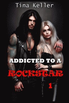 Addicted to a Rockstar 1