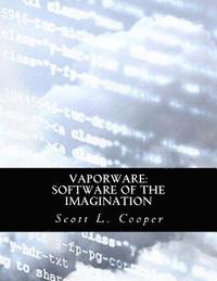 bokomslag Vaporware: Software of the Imagination