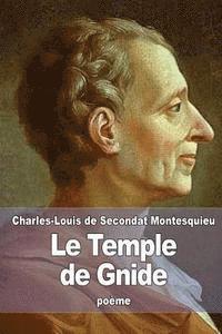 Charles-Louis De Secondat Montesquieu - Le Temple de Gnide, Häftad