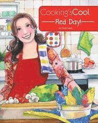 Cooking's Cool Red Day! 1