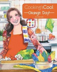 bokomslag Cooking's Cool Orange Day!