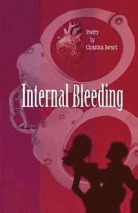 Christina Berard - Internal Bleeding, Häftad