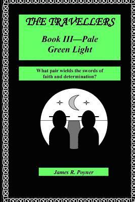 bokomslag The Travellers, Book III, Pale Green Light