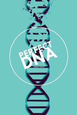 Manuel Corpas - Perfect DNA, Häftad