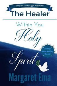 bokomslag Holy Spirit the Healer within You