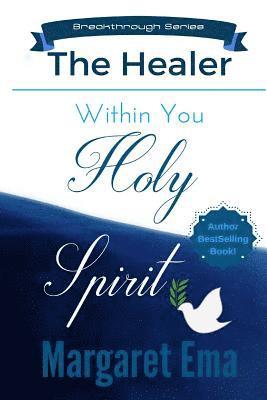 bokomslag Holy Spirit the Healer within You