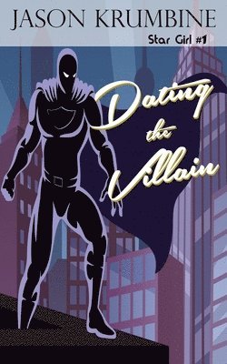 bokomslag Dating the Villain