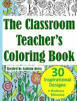 bokomslag The Classroom Teacher's Coloring Book