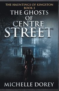 bokomslag Ghosts of Centre Street