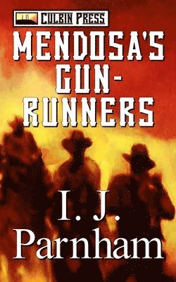 Mendosa's Gun-Runners 1