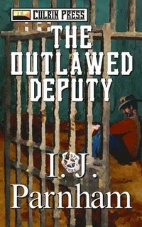 bokomslag The Outlawed Deputy