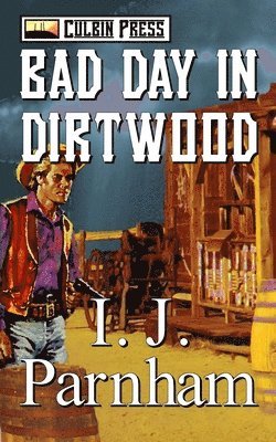 Bad Day In Dirtwood 1