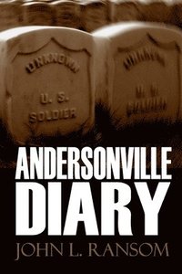bokomslag Andersonville Diary (Expanded, Annotated)