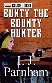 bokomslag Bunty The Bounty Hunter