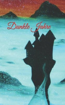 Dunkle Jahre 1