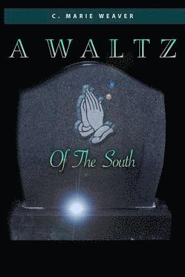 A Waltz Of The South 1