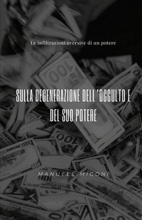 bokomslag Sulla degenerazione dell'occulto e del suo potere