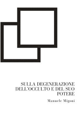 bokomslag Sulla degenerazione dell'occulto e del suo potere