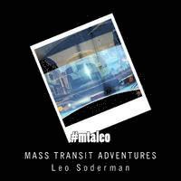 bokomslag #mtaleo: Adventures in Mass Transit