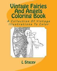 bokomslag Vintage Fairies And Angels Coloring Book: A Collection Of Vintage Illustrations To Color
