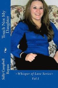 Sally Campbell Repass - Touch Not My Daughter, Häftad