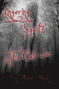 Lingering Spirits of the Civil War 1