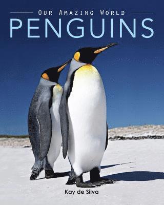 Kay De Silva - Penguins: Amazing Pictures & Fun Facts on Animals in Nature, Häftad