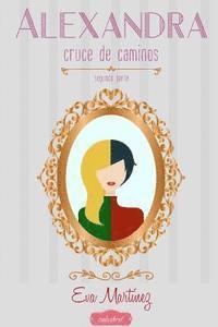 Alexandra, cruce de Caminos: Cruce de Caminos