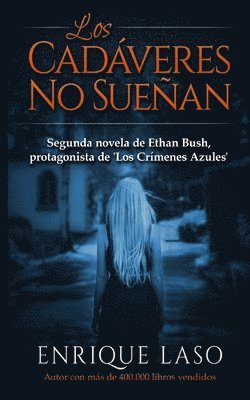 bokomslag Los Cadáveres No Sueñan: Ethan Bush n° 2