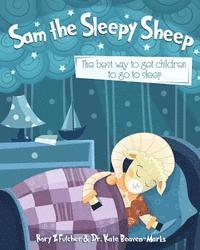 bokomslag Sam the Sleepy Sheep: The best way to get children to go to sleep