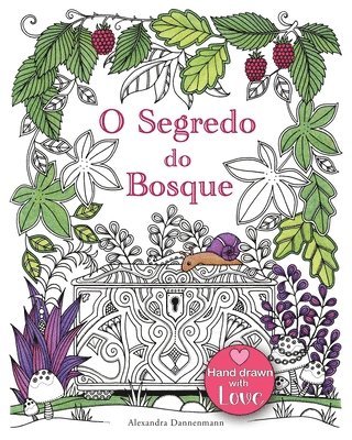 bokomslag O Segredo do Bosque: Procura as jóias escondidas. Um livro para colorir para adultos.