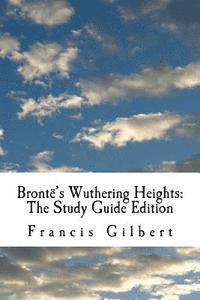 bokomslag Brontë's Wuthering Heights: The Study Guide Edition: Complete text & integrated study guide