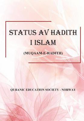 Ghulam Ahmad Parwez - Status av Hadith i Islam, Häftad