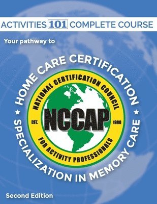 bokomslag Activities 101 Complete: Pathway to Home Care Certification