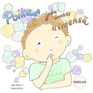bokomslag Poika, joka unohti nimensä NIKOLAS