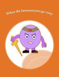 bokomslag When the Immunocytes go crazy: Allergies and autoimmune diseases