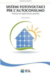 bokomslag Sistemi Fotovoltaici Per l'Autoconsumo: Principi Ed Applicazioni Pratiche