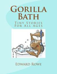 bokomslag Gorilla Bath: Tiny Stories For All Ages