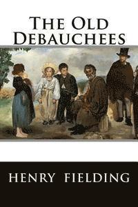 The Old Debauchees 1