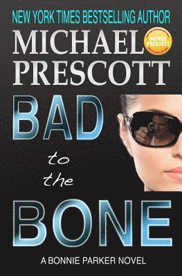 Bad to the Bone 1