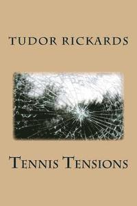 bokomslag Tennis Tensions