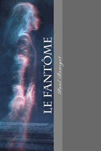 Paul Bourget, Philippe Ballin - Le Fantome, Häftad