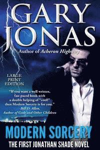 bokomslag Modern Sorcery - Large Print Edition: The First Jonathan Shade Novel