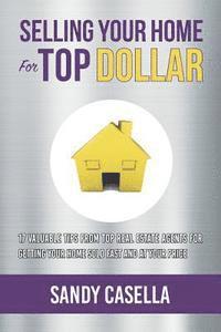 bokomslag Selling Your Home For Top Dollar