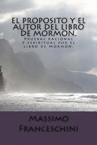 bokomslag El proposito y el autor del libro de Mormon.: Pruebas racional y espiritual por el libro de Mormon.