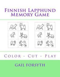 bokomslag Finnish Lapphund Memory Game: Color - Cut - Play